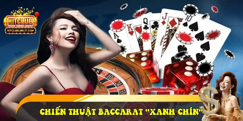 Chiến thuật Baccarat "Xanh chín"