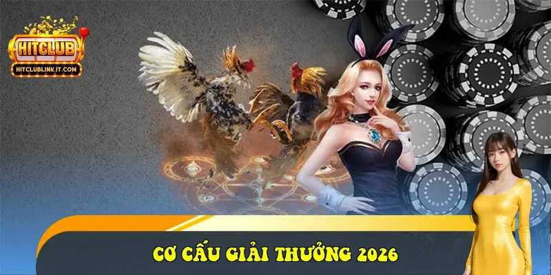 Cơ cấu giải thưởng 2026