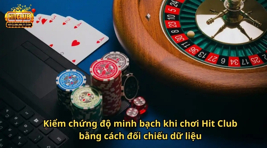 Kiểm chứng độ minh bạch khi chơi Hit Club bằng cách đối chiếu dữ liệu