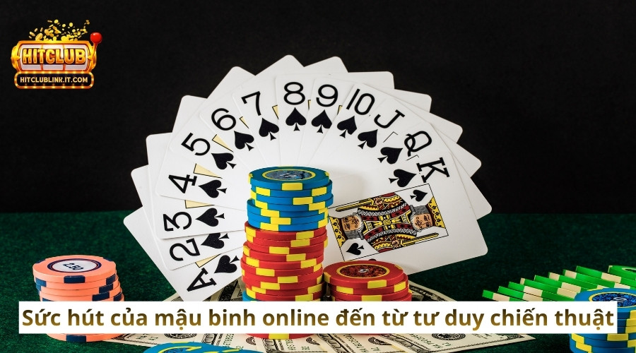 Sức hút của mậu binh online đến từ tư duy chiến thuật